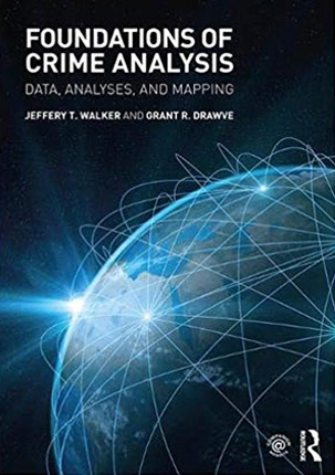 Foundations of Crime Analysis: Data, Analyses and Mapping