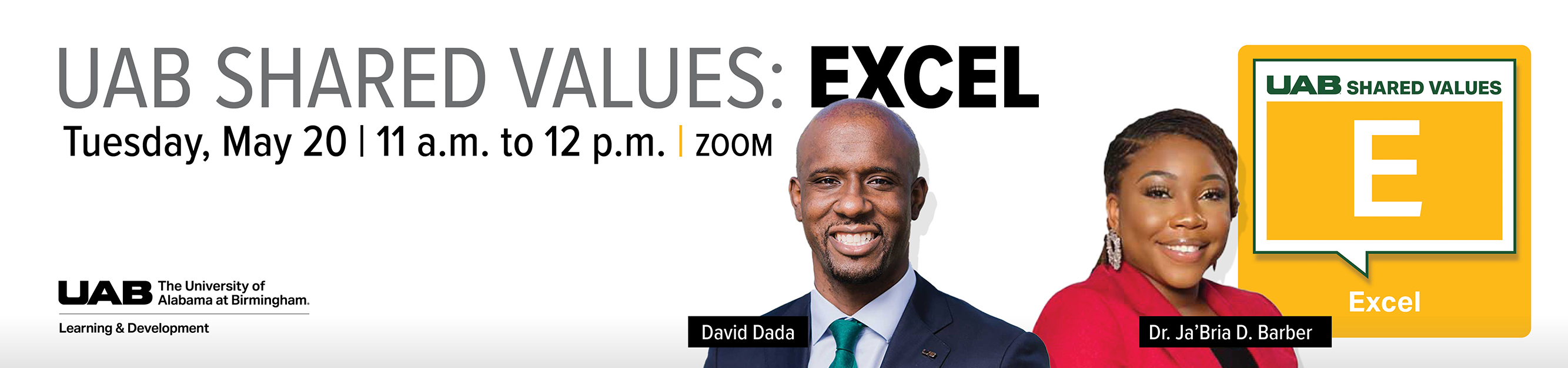 Register for UAB Shared Values: Excel with David Dada and Ja'Bria D. Barber, PhD, Tuesday, May 20, 2025, 11 a.m. to 12 p.m., ZOOM