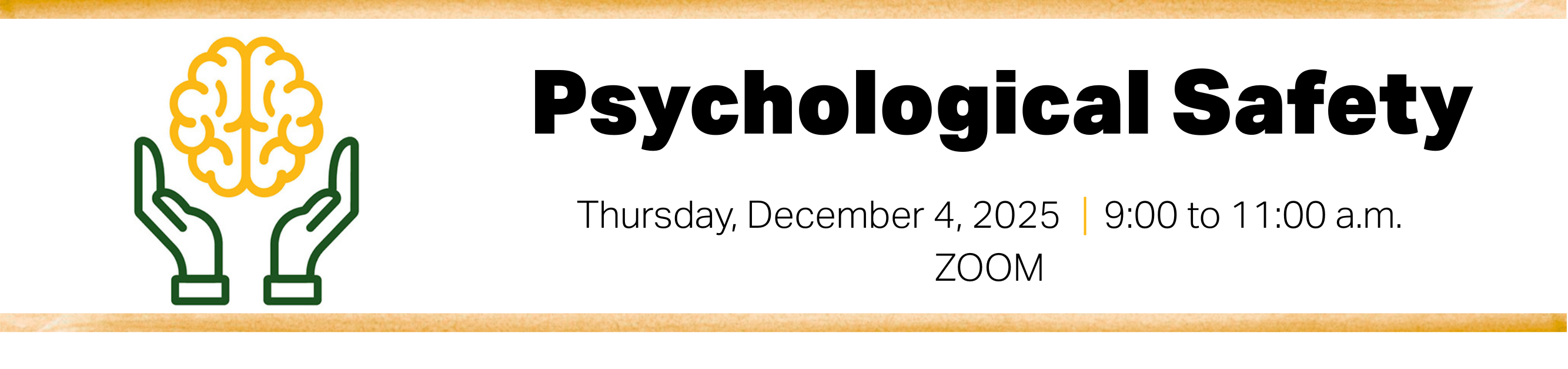 Register for Psychological Safety, Thursday, December 4, 2025, from 9:00 a.m. to 11:00 a.m., Zoom