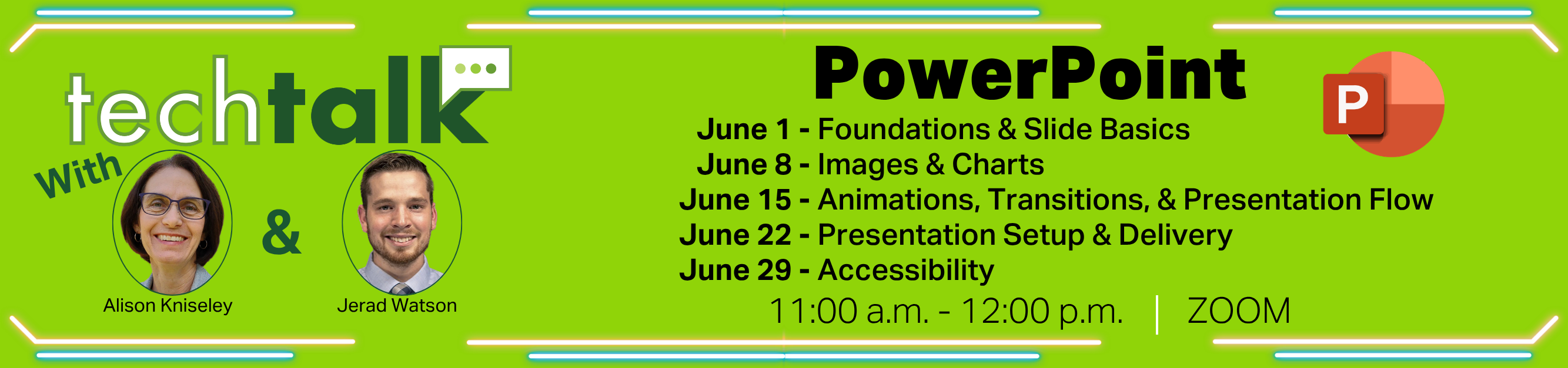 Register for Tech Talk,PowerPoint, June 1, 8, 15, 22, 29, 2026 from 11:00 a.m. to 12:00 p.m., Zoom