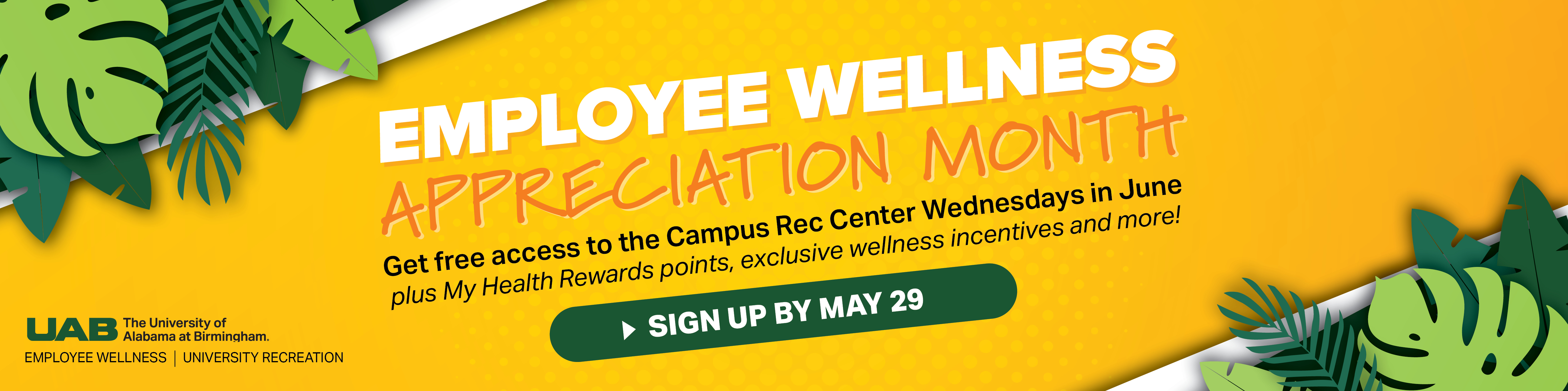 Get free access to Campus Rec Center Wednesdays in June during Employee Wellness Appreciation Month. Plus My Health Rewards points, exclusive wellness incentives and more. Sign up by May 29 at go.uab.edu/summerofwellness