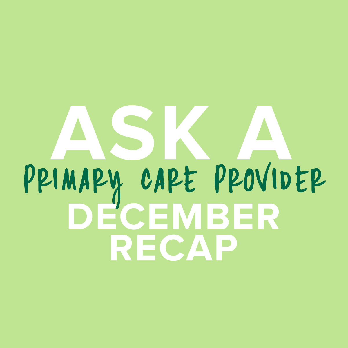 Ask A Provider 2022 December Recap