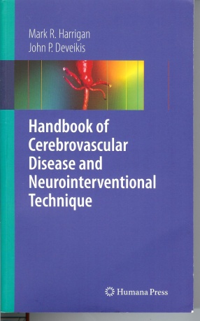 Handbook of Cerebrovascular Disease and Neurointerventional Technique