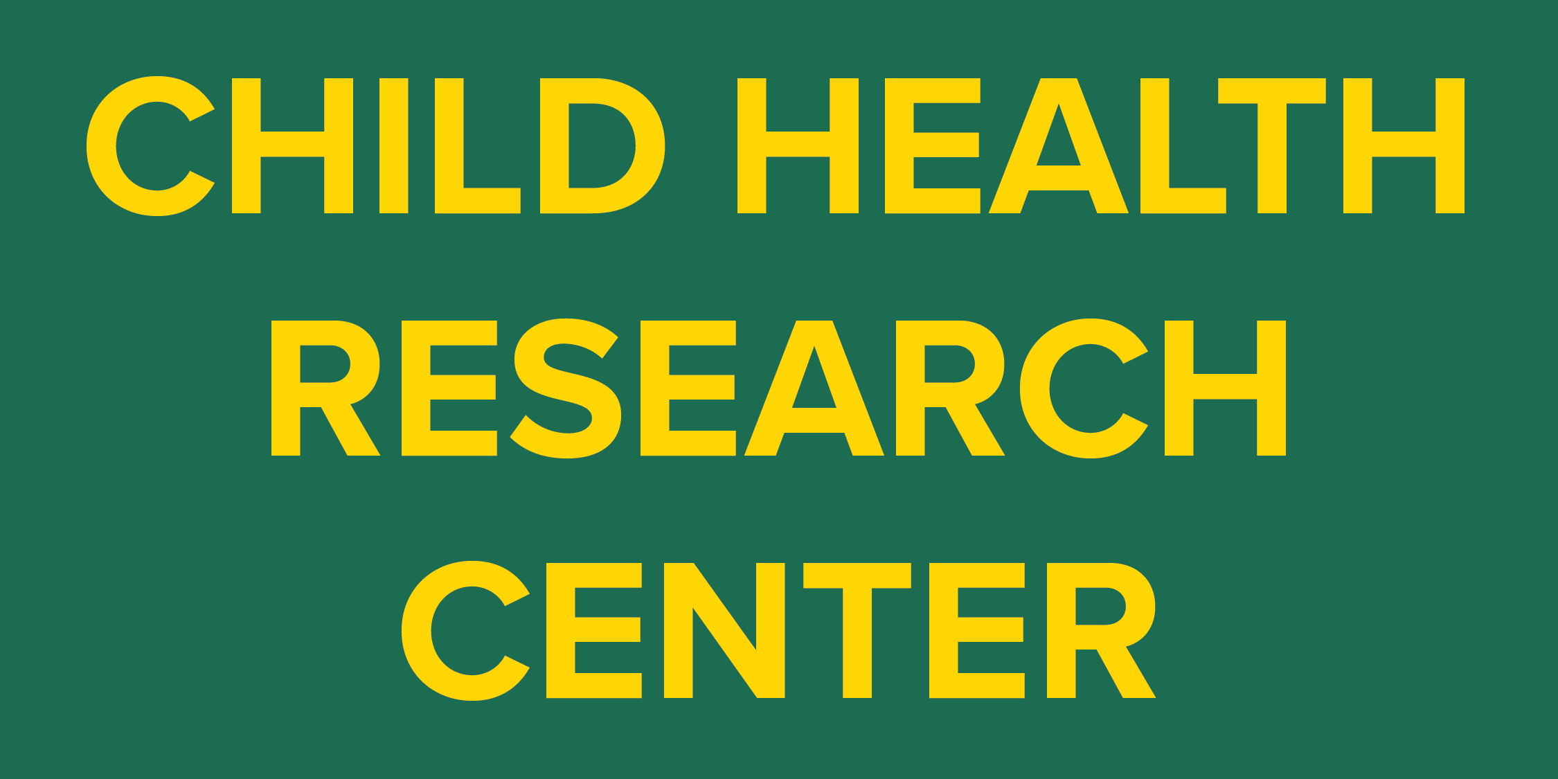 1991- Child Health Research Center (CHRC) is Established