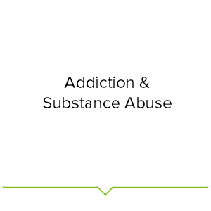 Addiction & Substance Abuse