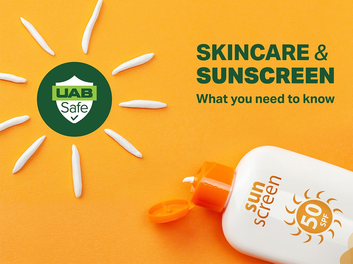 UAB Safe graphic with yellow background and sunscreen bottle, sunscreen around a green shield UAB safe logo making a sun, and the green text displaying: "Skincare & Sunscreen" "What you need to know."