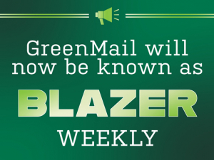 GreenMail becomes Blazer Weekly