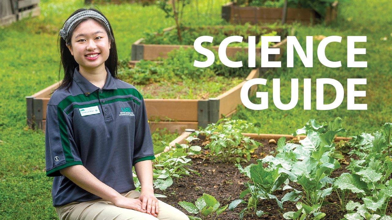 Photo of Isabella Mak at Jones Valley Teaching Farm; headline: Science Guide