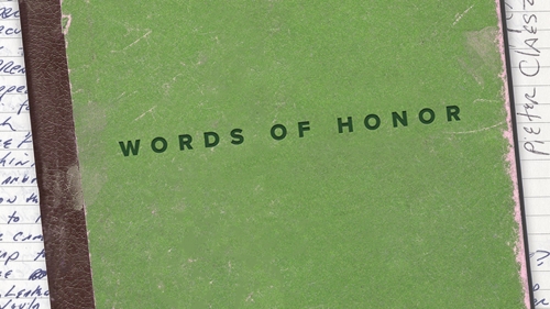 Photo of closed notebook atop open notebook full of writing; headline: Words of Honor